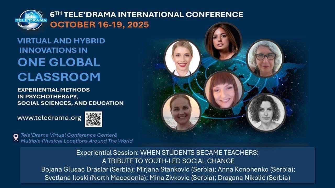 Kada su studenti postali učitelji: pohvala mladosti koja vodi ka društvenim promenama (radionica u okviru 6. međunarodne konferencije Tele’drame, 17.10. 2025.)